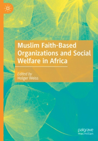 Muslim Faith-Based Organizations and Social Welfare in Africa